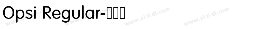 Opsi Regular字体转换
